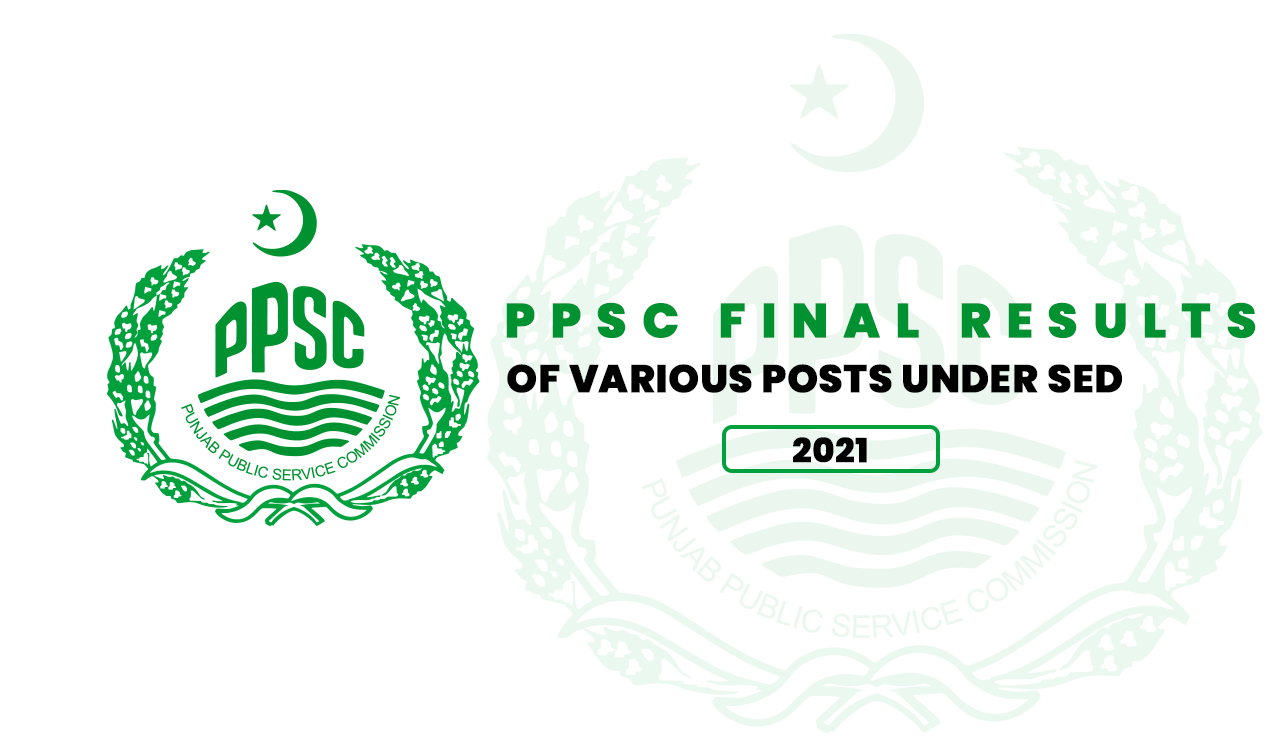 PPSC Final Results of Various Posts under SED