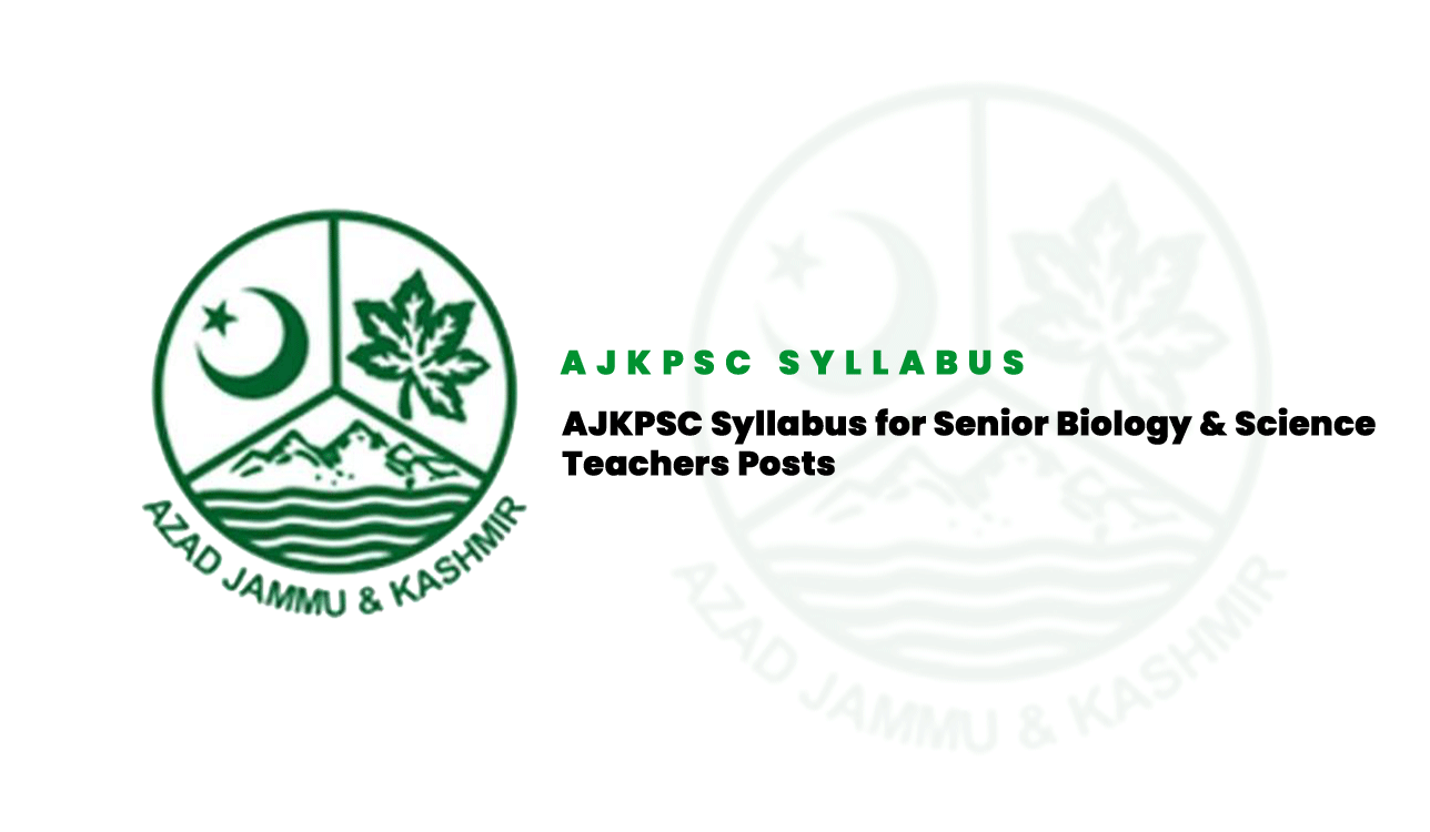 AJKPSC Syllabus for Senior Biology